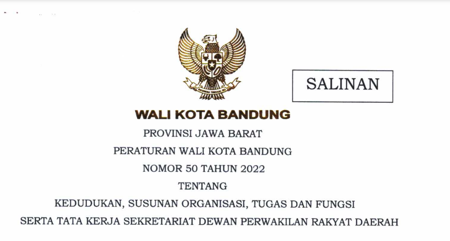 Cover Peraturan Wali Kota Bandung Nomor 50 Tahun 2022 tentang Kedudukan, Susunan Organisasi, Tugas Dan Fungsi Serta Tata Kerja Sekretariat Dewan Perwakilan Rakyat Daerah