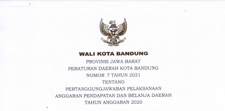 Cover Peraturan Daerah Kota Bandung Nomor 7 Tahun 2021 tentang Pertanggungjawaban Pelaksanaan Anggaran Pendapatan Dan Belanja Daerah Tahun Anggaran 2020