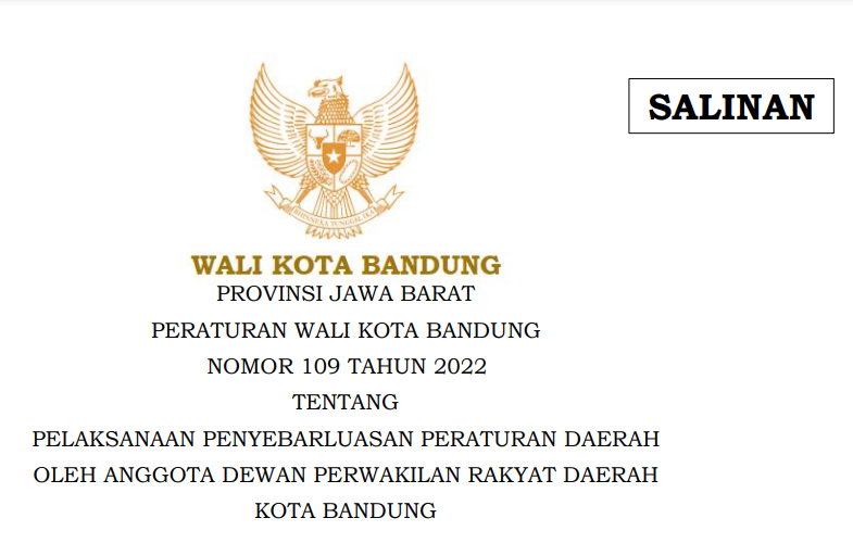 Cover Peraturan Wali Kota Bandung Nomor 109 Tahun 2022 tentang Pelaksanaan Penyebarluasan Peraturan Daerah Oleh Anggota Dewan Perwakilan Rakyat Daerah Kota Bandung