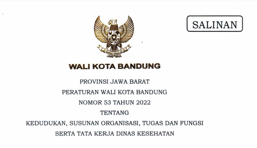 Cover Peraturan Wali Kota Bandung Nomor 53 Tahun 2022 tentang Kedudukan, Susunan Organisasi, Tugas Dan Fungsi Serta Tata Kerja Dinas Kesehatan