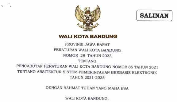 Cover Peraturan Wali Kota Bandung Nomor 28 Tahun 2023 tentang Pencabutan Peraturan Wali Kota Bandung Nomor 85 Tahun 2021 tentang Arsitektur Sistem Pemerintahan Berbasis Elektronik Tahun 2021-2025