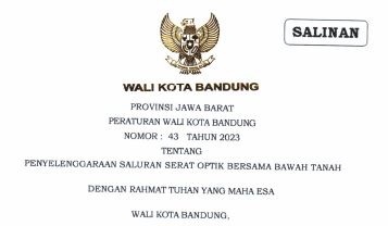 Cover Peraturan Wali Kota Bandung Nomor 43 Tahun 2023 tentang Penyelenggaraan Saluran Serat Optik Bersama Bawah Tanah