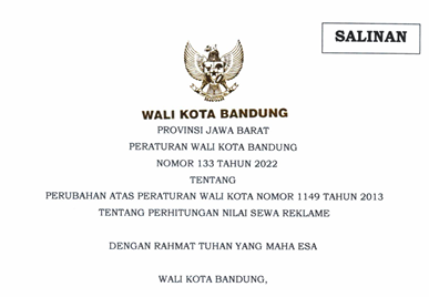 Cover Peraturan Wali Kota Bandung Nomor 133 Tahun 2022 tentang Perubahan Atas Peraturan Wali Kota Nomor 1149 Tahun 2013 tentang Perhitungan Nilai Sewa Reklame