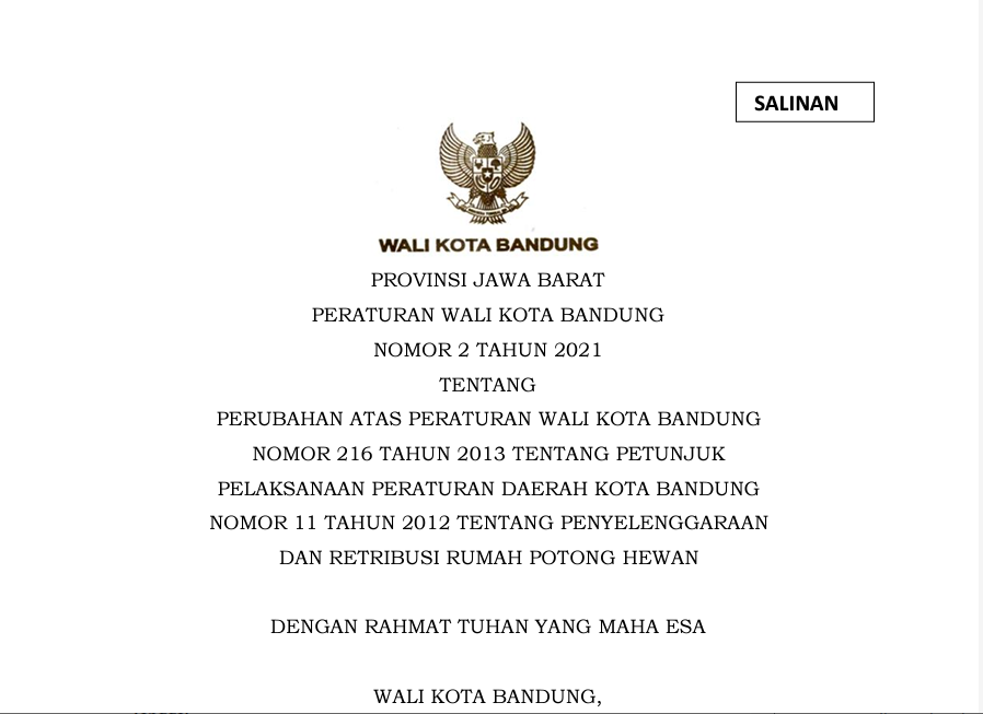 Cover Peraturan Wali Kota Bandung Nomor 2 Tahun 2021 tentang Perubahan Atas Peraturan Wali Kota Bandung Nomor 216 Tahun 2013 Tentang Petunjuk Pelaksanaan Peraturan Daerah Kota Bandung Nomor 11 Tahun 2012 Tentang Penyelenggaraan Dan Retribusi Rumah Potong Hewan