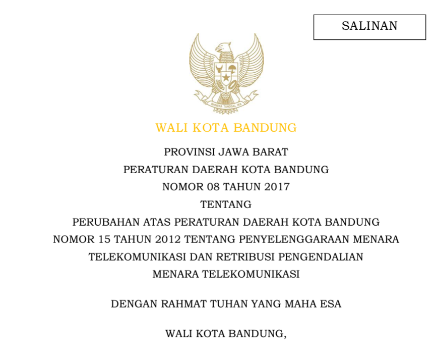 Cover Peraturan Daerah Kota Bandung Nomor 8 Tahun 2017 tentang Perubahan Atas Peraturan Daerah Kota Bandungnomor 15 Tahun 2012 Tentang Penyelenggaraan Menara Telekomunikasi Dan Retribusi Pengendalian Menara Telekomunikasi