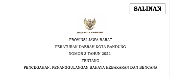 Cover Peraturan Daerah Kota Bandung Nomor 3 Tahun 2022 tentang Pencegahan, Penanggulangan Bahaya Kebakaran dan Bencana