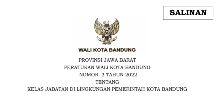 Cover Peraturan Wali Kota Bandung Nomor 3 Tahun 2022 tentang Kelas Jabatan di Lingkungan Pemerintah Kota Bandung