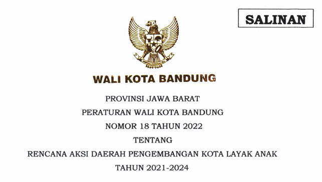 Cover Peraturan Wali Kota Bandung No 18 Tahun 2022 tentang Rencana Aksi Daerah Pengembangan Kota Layak Anak Tahun 2021-2024