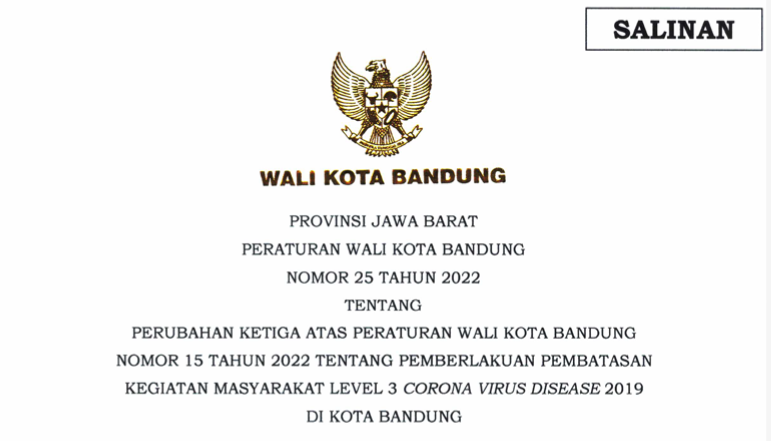 Cover Peraturan Wali Kota Bandung Nomor 25 Tahun 2022 tentang Perubahan Ketiga Atas Peraturan Wali Kota Bandung Nomor 15 Tahun 2022 Tentang Pemberlakuan Pembatasan Kegiatan Masyarakat Level 3 Corona Virus Disease 2019 di Kota Bandung