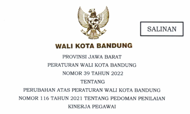 Cover Peraturan Wali Kota Bandung Nomor 39 Tahun 2022 tentang Perubahan Atas Peraturan Wali Kota Bandung Nomor 116 Tahun 2021 tentang Pedoman Penilaian Kinerja Pegawai