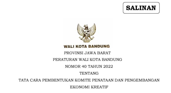 Cover Peraturan Wali Kota Bandung Nomor 40 Tahun 2022 tentang Tata Cara Pembentukan Komite Penataan Dan Pengembangan Ekonomi Kreatif