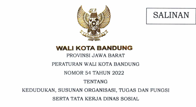 Cover Peraturan Wali Kota Bandung Nomor 54 Tahun 2022 tentang Kedudukan, Susunan Organisasi, Tugas Dan Fungsi Serta Tata Kerja Dinas Sosial