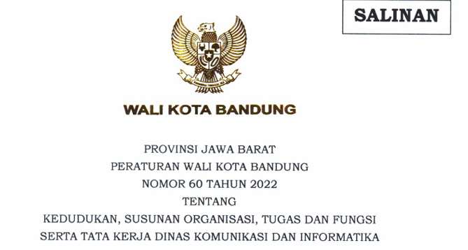 Cover Peraturan wali Kota Bandung Nomor 60 Tahun 2022 tentang Kedudukan, Susunan Organisasi, Tugas dan Fungsi Serta Tata Kerja Dinas Komunikasi dan Informatika