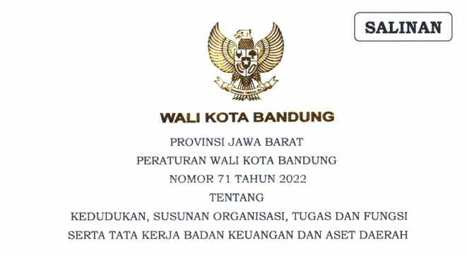 Cover Peraturan Wali Kota Bandung Nomor 71 Tahun 2022 tentang Kedudukan, Susunan Organisasi, Tugas Dan Fungsi Serta Tata Kerja Badan Keuangan Dan Aset Daerah