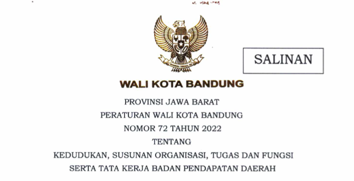 Cover Peraturan Wali Kota Bandung Nomor 72 Tahun 2022 tentang Kedudukan, Susunan Organisasi, Tugas Dan Fungsi Serta Tata Kerja Badan Pendapatan Daerah