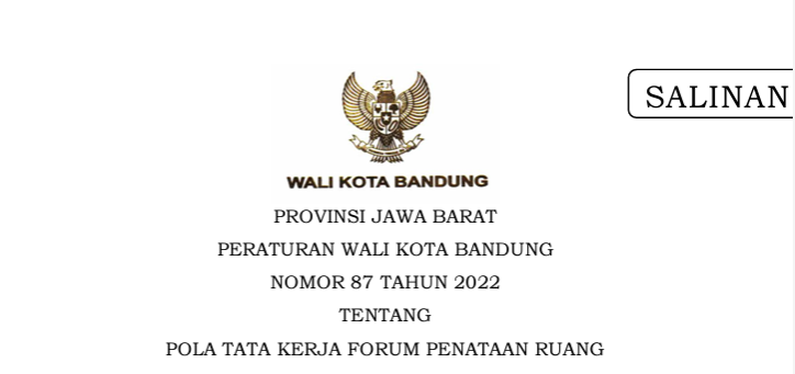 Cover Peraturan Wali Kota Bandung Nomor 87 Tahun 2022 tentang Pola Tata Kerja Forum Penataan Ruang
