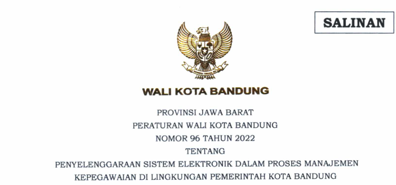 Cover Peraturan Wali Kota Bandung Nomor 96 Tahun 2022 tentang Penyelenggaraan Sistem Elektronik Kepegawaian