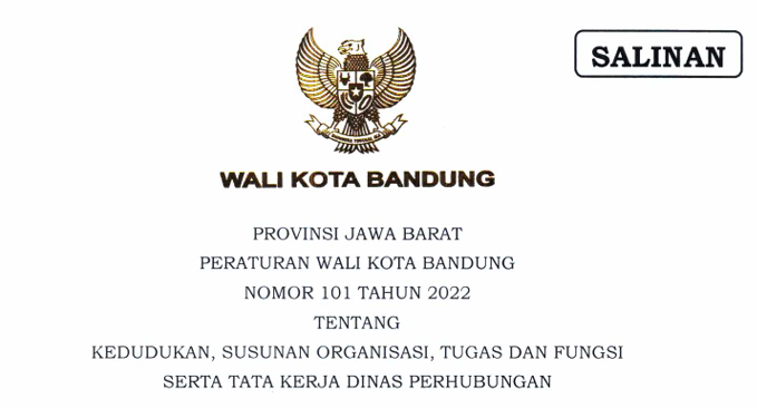 Cover Peraturan Wali Kota Bandung Nomor 101 Tahun 2022 tentang Kedudukan, Susunan Organisasi, Tugas Dan Fungsi Serta Tata Kerja Dinas Perhubungan