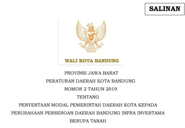 Cover Peraturan Daerah Kota Bandung Nomor 2 Tahun 2019 tentang Penyertaan Modal Pemerintah Daerah Kota Kepada Perusahaan Perseroan Daerah Bandung Infra Investama Berupa Tanah