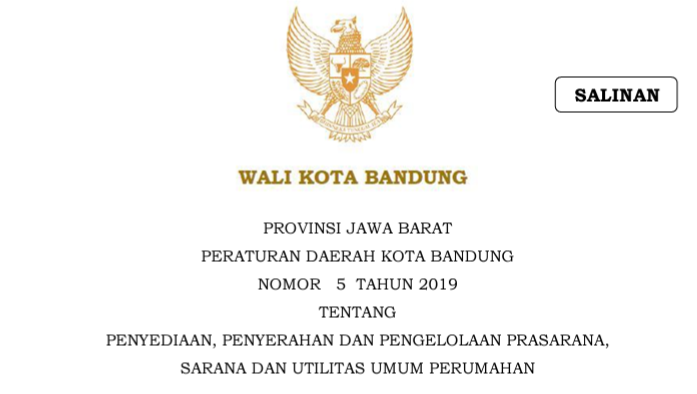 Cover Peraturan Daerah Kota Bandung Nomor 5 Tahun 2019 tentang Penyediaan, Penyerahan Dan Pengelolaan Prasarana, Sarana Dan Utilitas Umum Perumahan