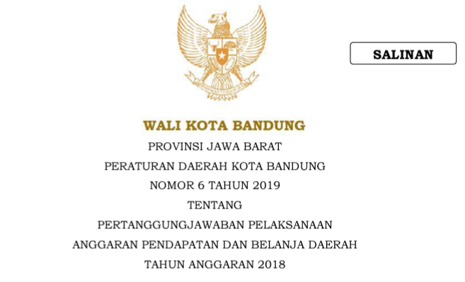 Cover Peraturan Daerah Kota Bandung Nomor 6 Tahun 2019 tentang Pertanggungjawaban Pelaksanaan Anggaran Pendapatan Dan Belanja Daerah Tahun Anggaran 2018