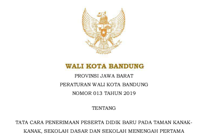 Cover Peraturan Wali Kota Bandung Nomor 13 Tahun 2019 tentang Tata Cara Penerimaan Peserta Didik Baru Pada Taman Kanak- Kanak, Sekolah Dasar Dan Sekolah Menengah Pertama