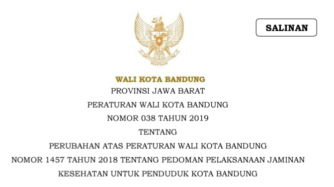 Cover Peraturan Wali Kota Bandung Nomor 38 Tahun 2019 tentang Perubahan Atas Peraturan Wali Kota Bandung Nomor 1457 Tahun 2018 Tentang Pedoman Pelaksanaan Jaminan Kesehatan Untuk Penduduk Kota Bandung.