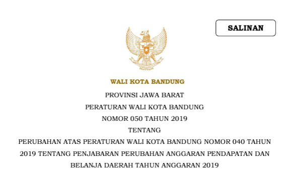 Cover Peraturan Wali Kota Bandung Nomor 50 Tahun 2019 tentang Perubahan Atas Peraturan Wali Kota Bandung Nomor 040 Tahun 2019 Tentang Penjabaran Perubahan Anggaran Pendapatan Dan Belanja Daerah Tahun Anggaran 2019