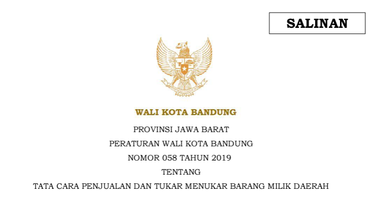 Cover Peraturan Wali Kota Bandung Nomor 58 Tahun 2019 tentang Tata Cara Penjualan Dan Tukar Menukar Barang Milik Daerah