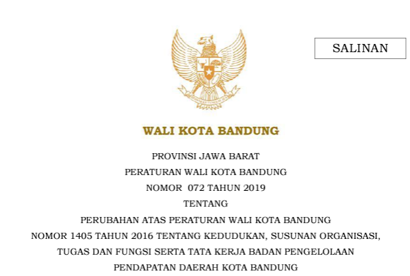 Cover Peraturan Wali Kota Bandung Nomor 72 Tahun 2019 tentang Perubahan Atas Peraturan Wali Kota Bandung Nomor 1405 Tahun 2016 Tentang Kedudukan, Susunan Organisasi, Tugas Dan Fungsi Serta Tata Kerja Badan Pengelolaan Pendapatan Daerah Kota Bandung