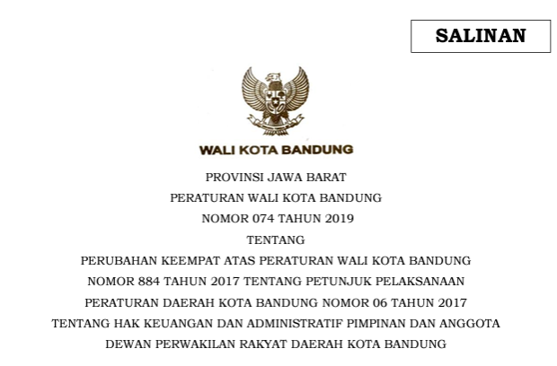 Cover Peraturan Wali Kota Bandung Nomor 74 Tahun 2019 tentang Perubahan Ketiga Atas Peraturan Wali Kota Bandung Nomor 884 Tahun 2017 Tentang Petunjuk Pelaksanaan Peraturan Daerah Kota Bandung Nomor 06 Tahun 2017 Tentang Hak Keuangan Dan Administratif Pimpinan Dan Anggota Dewan Perwakilan Rakyat Daerah Kota Bandung