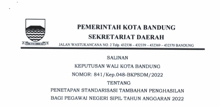 Cover Keputusan Wali Kota Bandung Nomor 841/Kep.048-BKPSDM/2022 tentang Penetapan Standarisasi Tambahan Penghasilan Bagi Pegawai Negeri Sipil Tahun Anggaran 2022