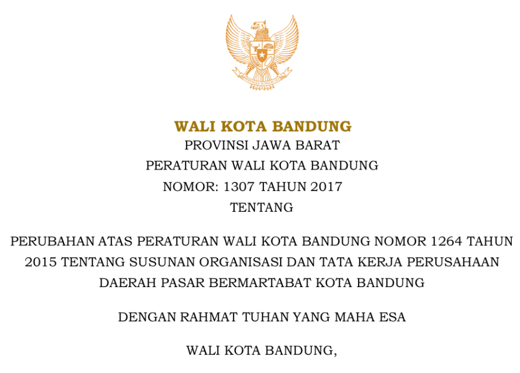 Cover PERUBAHAN ATAS PERATURAN WALI KOTA BANDUNG NOMOR 1264 TAHUN 2015 TENTANG SUSUNAN ORGANISASI DAN TATA KERJA PERUSAHAAN DAERAH PASAR BERMARTABAT KOTA BANDUNG