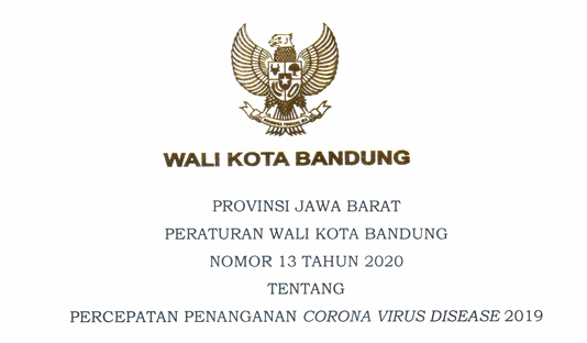 Cover Peraturan Wali Kota Bandung Nomor 13 Tahun 2020 tentang Percepatan Penanganan Corona Virus Disease 2019