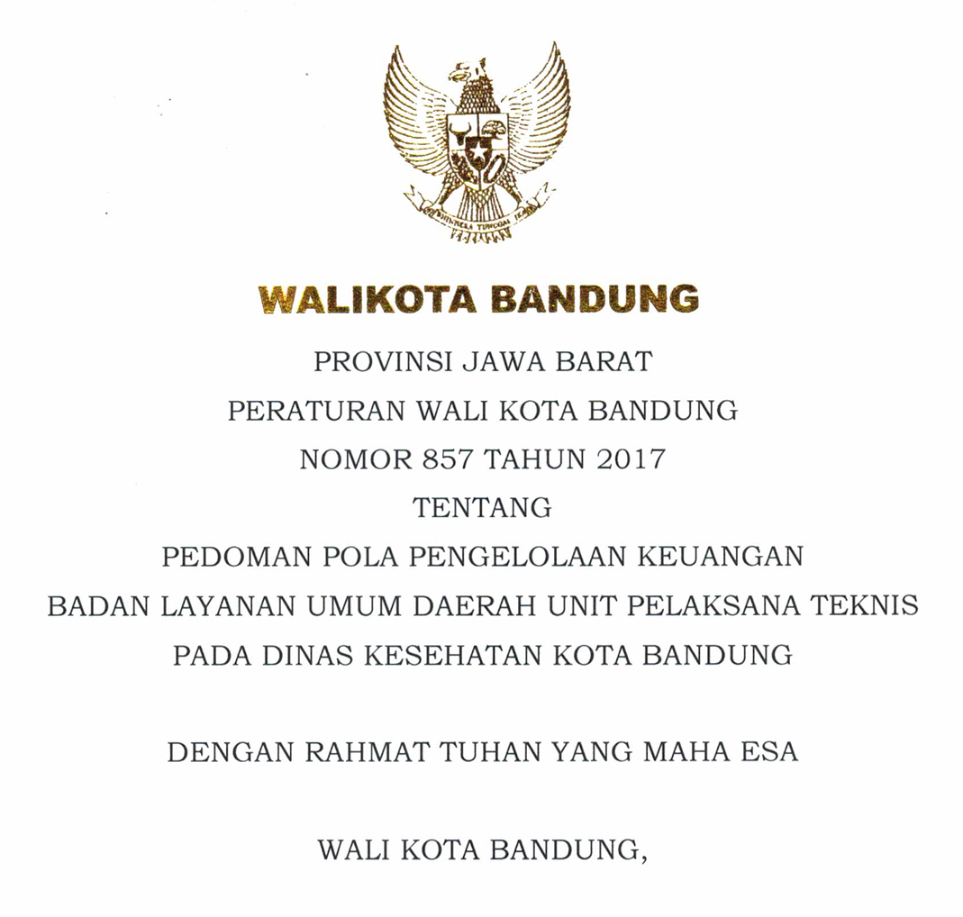 Cover Peraturan Wali Kota Bandung Nomor 857 Tahun 2017 tentang Pedoman Pola Pengelolaan Keungan Badan Layanan Umum Daerah Unit Pelaksana Teknis Pada Dinas Kesehatan Kota Bandung.