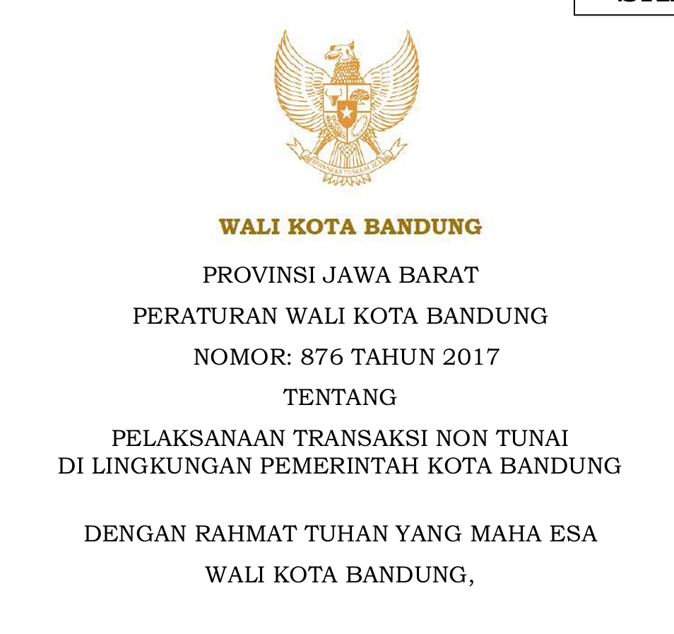 Cover Peraturan Wali Kota Bandung Nomor 876 Tahun 2017 tentang Pelaksanaan Transaksi Non Tunai Di Lingkungan Pemerintah Kota Bandung