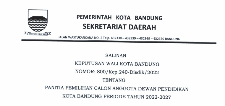 Cover Keputusan Wali Kota Bandung Nomor 800/Kep.240-Disdik/2022 tentang Panitia Pemilihan Calon Anggota Dewan Pendidikan Kota Bandung Periode Tahun 2022-2027