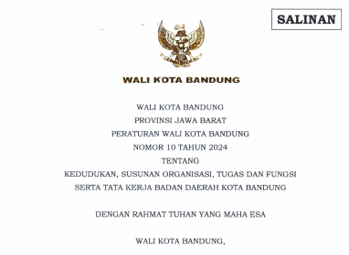 Cover Peraturan Wali Kota Bandung Nomor 10 Tahun 2024 tentang Kedudukan, Susunan Organisasi, Tugas dan fungsi Serta Tata Keraja Badan Daerah Kota Bandung