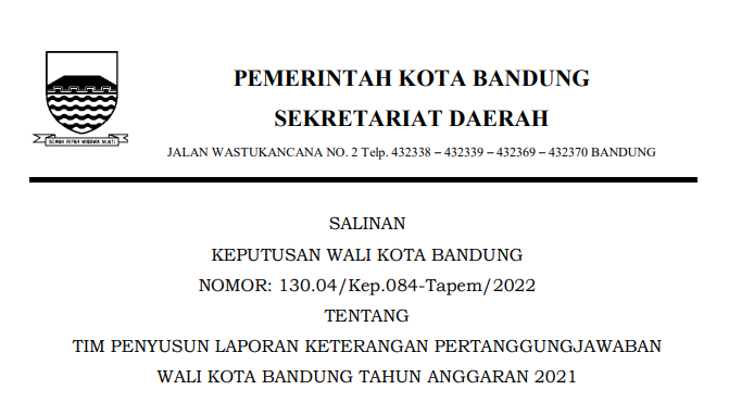 Cover Keputusan Wali Kota Bandung Nomor 130.04/Kep.084-Tapem/2022 tentang Tim Penyusun Laporan Keterangan Pertanggungjawaban Wali Kota Bandung Tahun Anggaran 2021