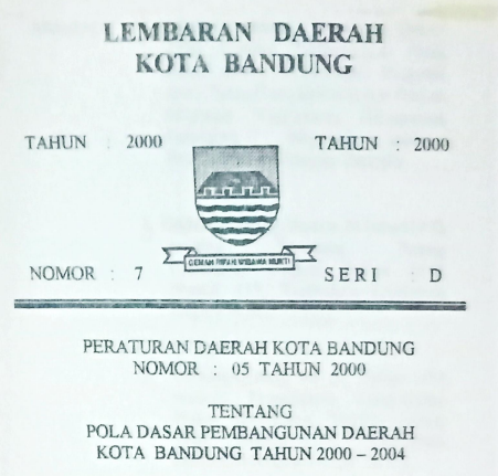 Cover Peraturan Daerah Kota Bandung Nomor 05 Tahun 2000 tentang Pola Dasar Pembangunan Kota Bandung Tahun 2000-2004