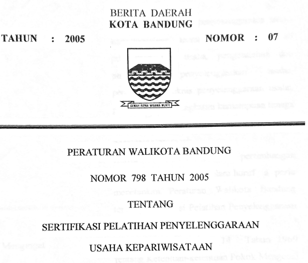 Cover Peraturan Wali Kota Bandung Nomor 798 Tahun 2005 tentang Sertifkasi Pelatihan Penyelenggaraan Usaha Kepariwisataan