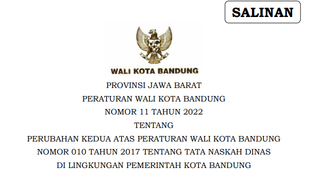 Cover Peraturan wali Kota Bandung Nomor 11 Tahun 2022 tentang Perubahan Kedua atas Peraturan Wali Kota Bandung Nomor 10 Tahun  2017 tentang Tata Naskah Dinas di Lingkungan Pemerintah Kota Bandung