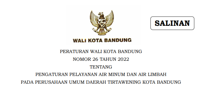 Cover Peraturan Wali Kota Nomor 26 Tahun 2022 tentang Pengaturan Pelayanan Air Minum Dan Air Limbah Pada Perusahaan Umum Daerah Tirtawening Kota Bandung