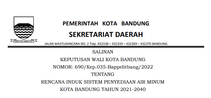 Cover Keputusan Wali Kota Bandung Nomor 690/Kep.035-Bappelitbang/2022 tentang Rencana Induk Sistem Penyediaan Air Minum Kota Bandung Tahun 2021-2040