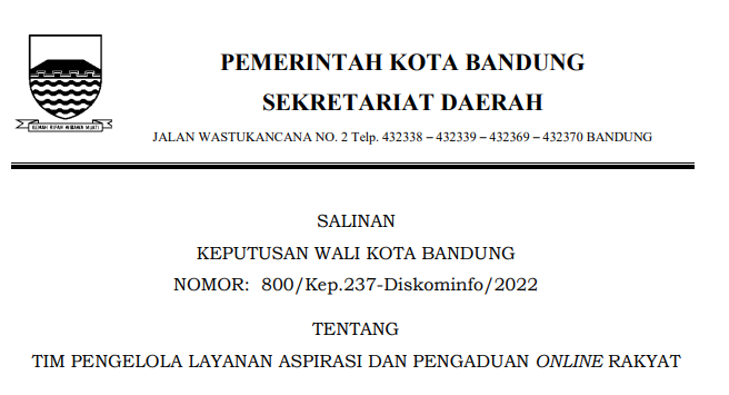 Cover Keputusan Wali Kota Bandung Nomor 800/Kep.237-Diskominfo/2022 tentang Tim Pengelola Layanan Aspirasi Dan Pengaduan Online Rakyat