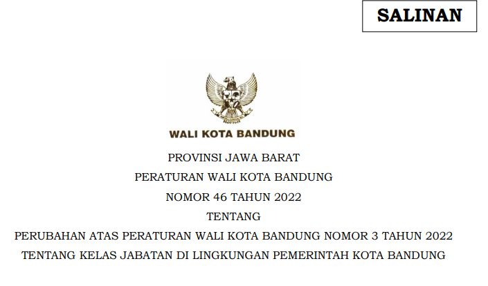 Cover Peraturan Wali Kota Bandung Nomor 46 Tahun 2022 tentang Perubahan Atas Peraturan Wali Kota Bandung Nomor 3 Tahun 2022 Tentang Kelas Jabatan Di Lingkungan Pemerintah Kota Bandung