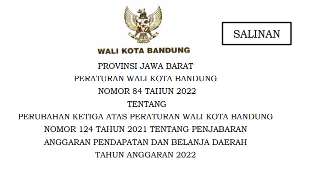 Cover Peraturan Wali Kota Bandung Nomor 84 Tahun 2022 tentang Perubahan Ketiga Atas Peraturan Wali Kota Bandung Nomor 124 Tahun 2021 Tentang Penjabaran Anggaran Pendapatan Dan Belanja Daerah Tahun Anggaran 2022