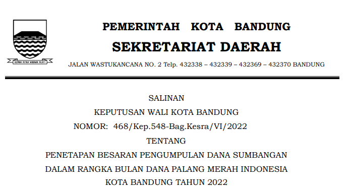 Cover Keputusan Wali Kota Bandung Nomor 468/Kep.548-Bag.Kesra/VI/2022 tentang Penetapan Besaran Pengumpulan Dana Sumbangan Dalam Rangka Bulan Dana Palang Merah Indonesia Kota Bandung Tahun 2022