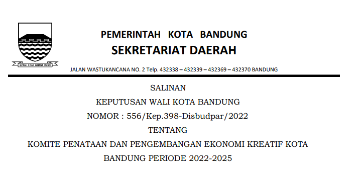 Cover Keputusan Wali Kota Bandung Nomor 556/Kep.398-Disbudpar/2022 tentang Komite Penataan Dan Pengembangan Ekonomi Kreatif Kota Bandung Periode 2022-2025