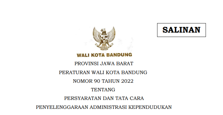 Cover Peraturan Wali Kota Bandung Nomor 90 Tahun 2022 tentang Persyaratan Dan Tata Cara Penyelenggaraan Administrasi Kependudukan